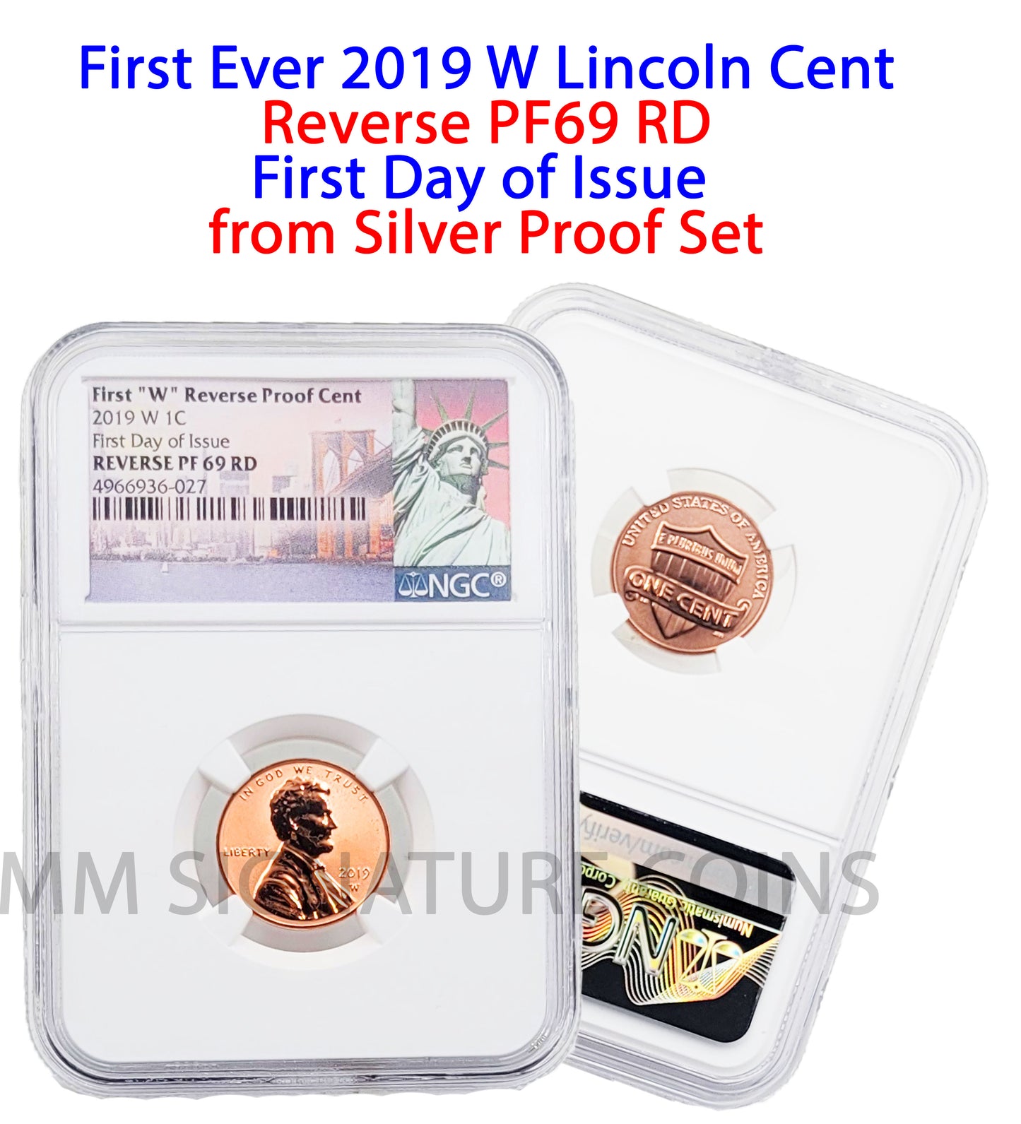 2019 W Lincoln Cent First Day of Issue NGC Reverse PF 69 RD